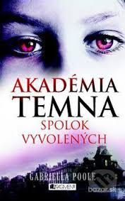 Akadémia Temna od G. Poolovej sa bude páčiť tým, ktorí majú radi mysteriózne záhady :-)